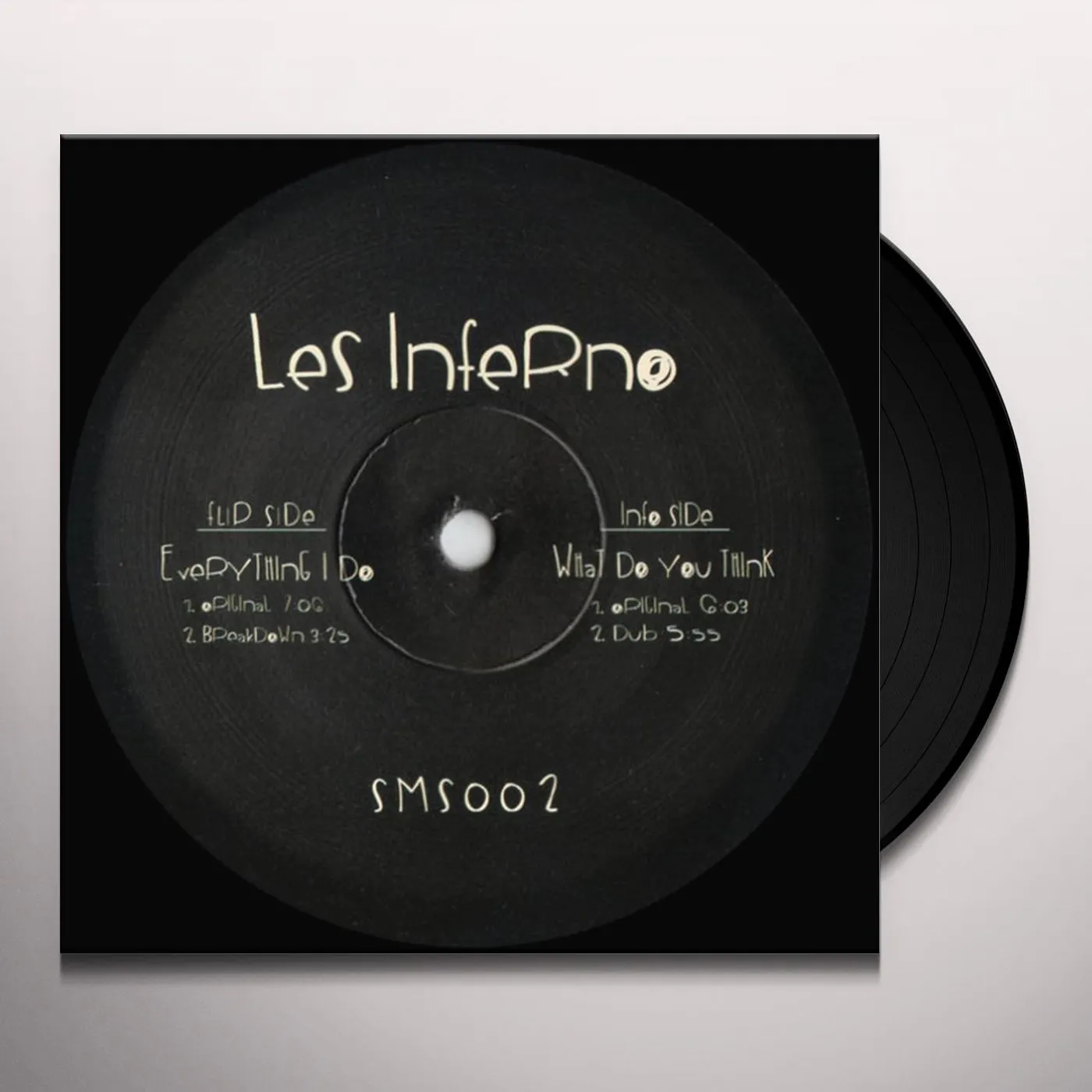 Les Inferno EVERYTHING I DO / WHAT DO YOU THINK Vinyl Record