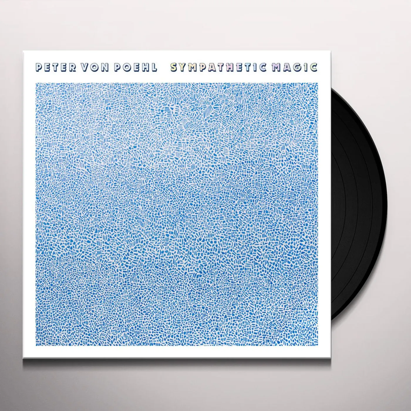 Peter von Poehl Sympathetic Magic Vinyl Record