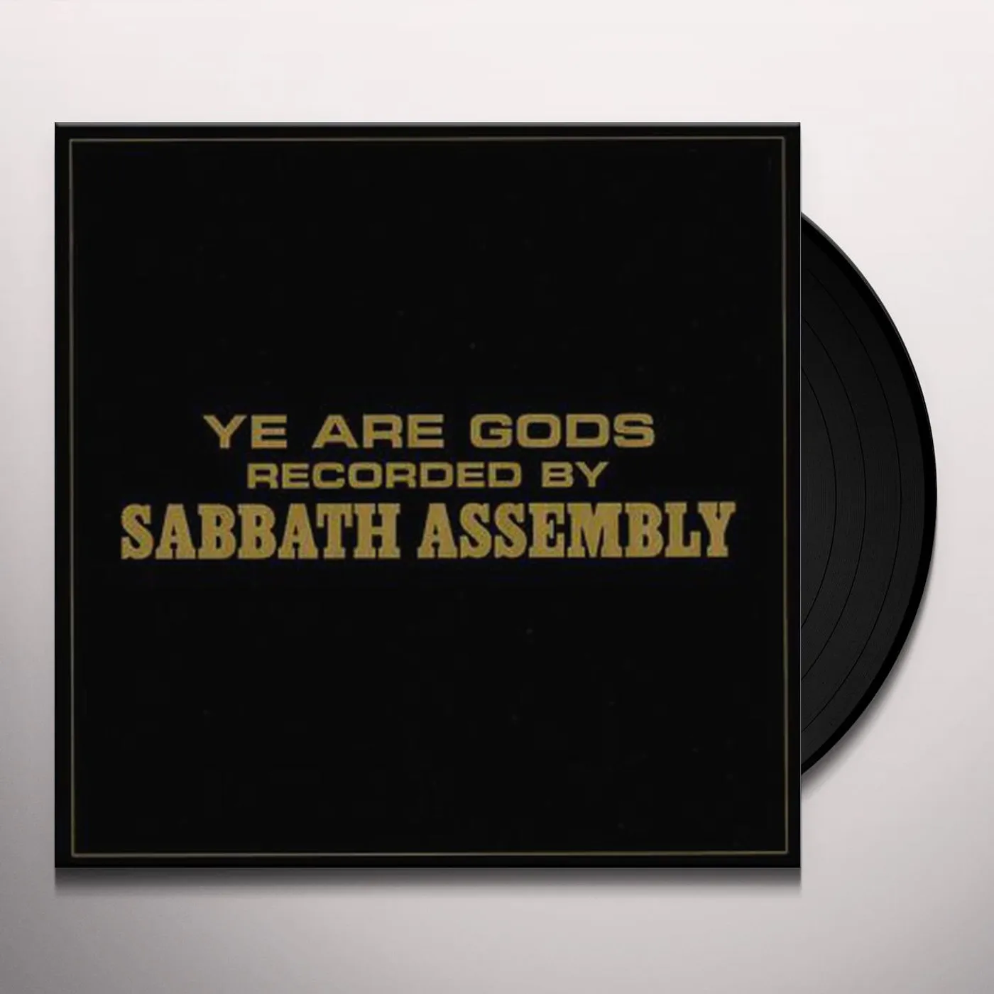 Sabbath Assembly Ye Are Gods Vinyl Record