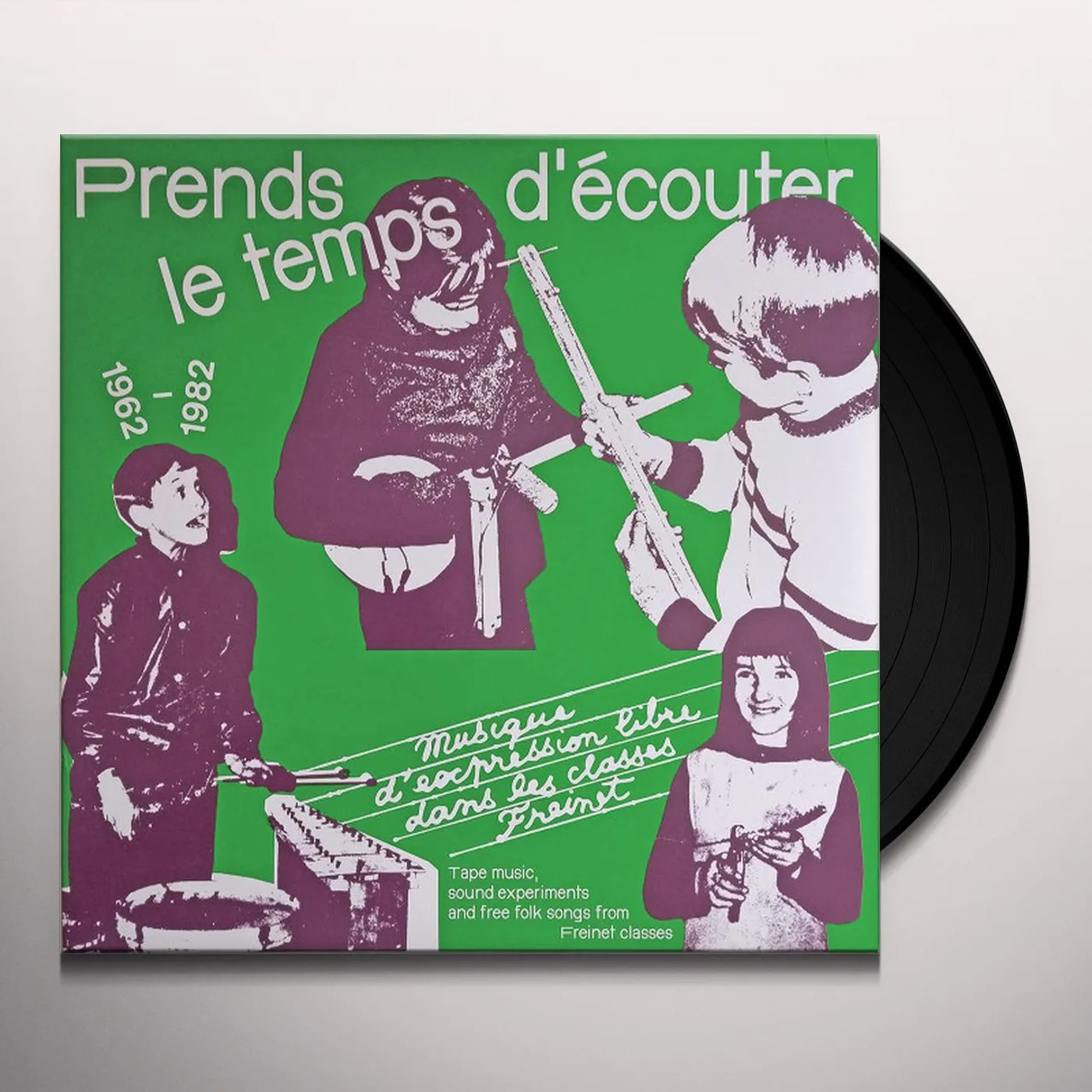 Various Artists  PRENDS LE TEMPS D'ECOUTER - TAPE MUSIC, SOUND EXPERIMENTS & FREE FOLK SONGS BY CHILDREN Vinyl Record