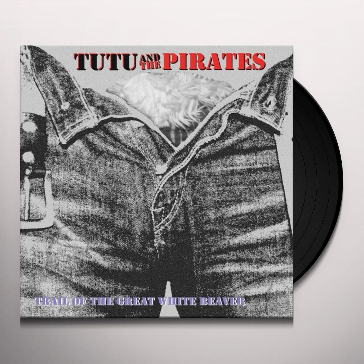 Tutu & The Pirates TRAIL OF THE GREAT WHITE BEAVER Vinyl Record