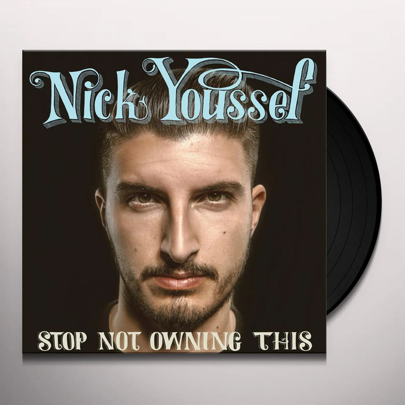 Nick Youssef Stop Not Owning This Vinyl Record