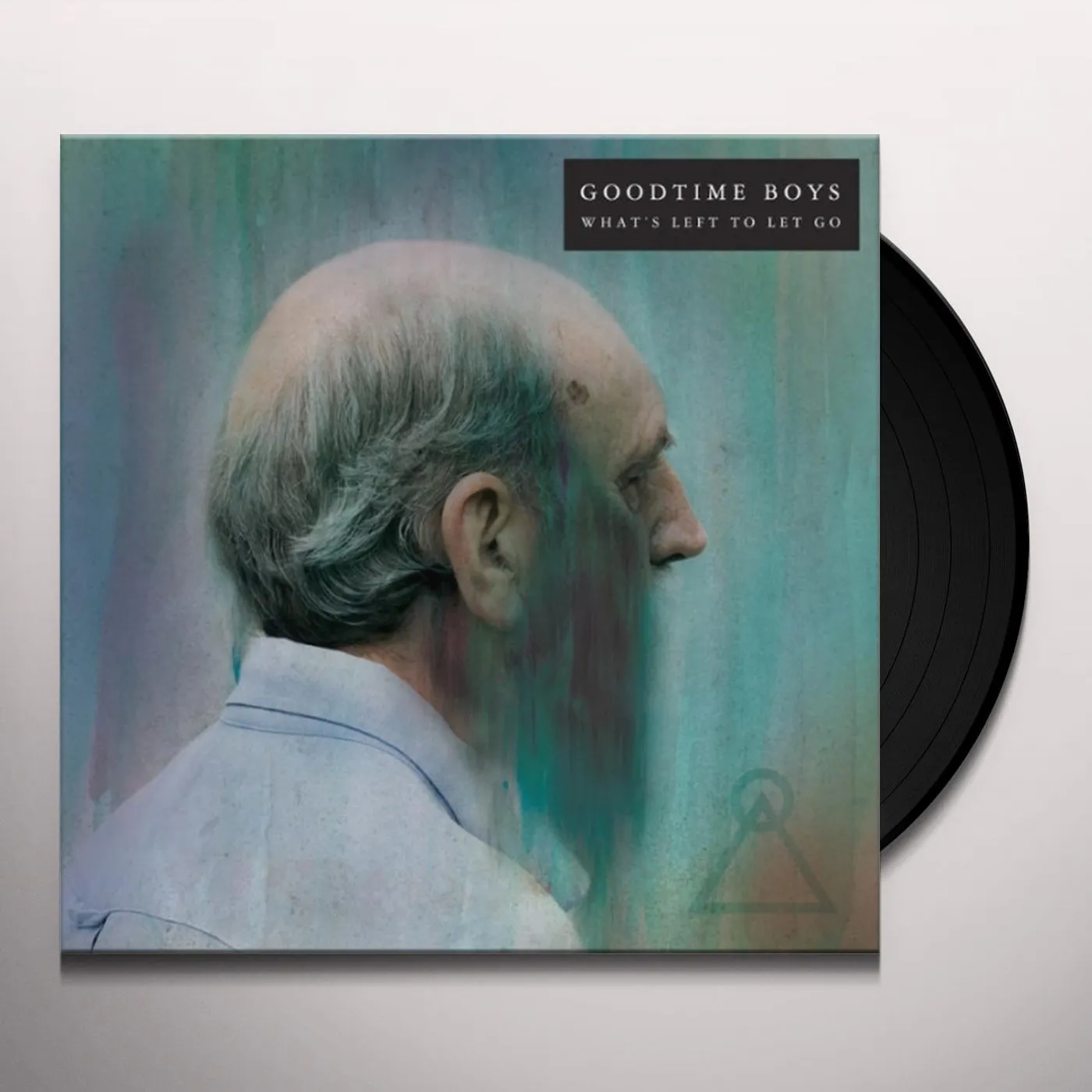 Goodtime Boys What's Left to Let Go Vinyl Record