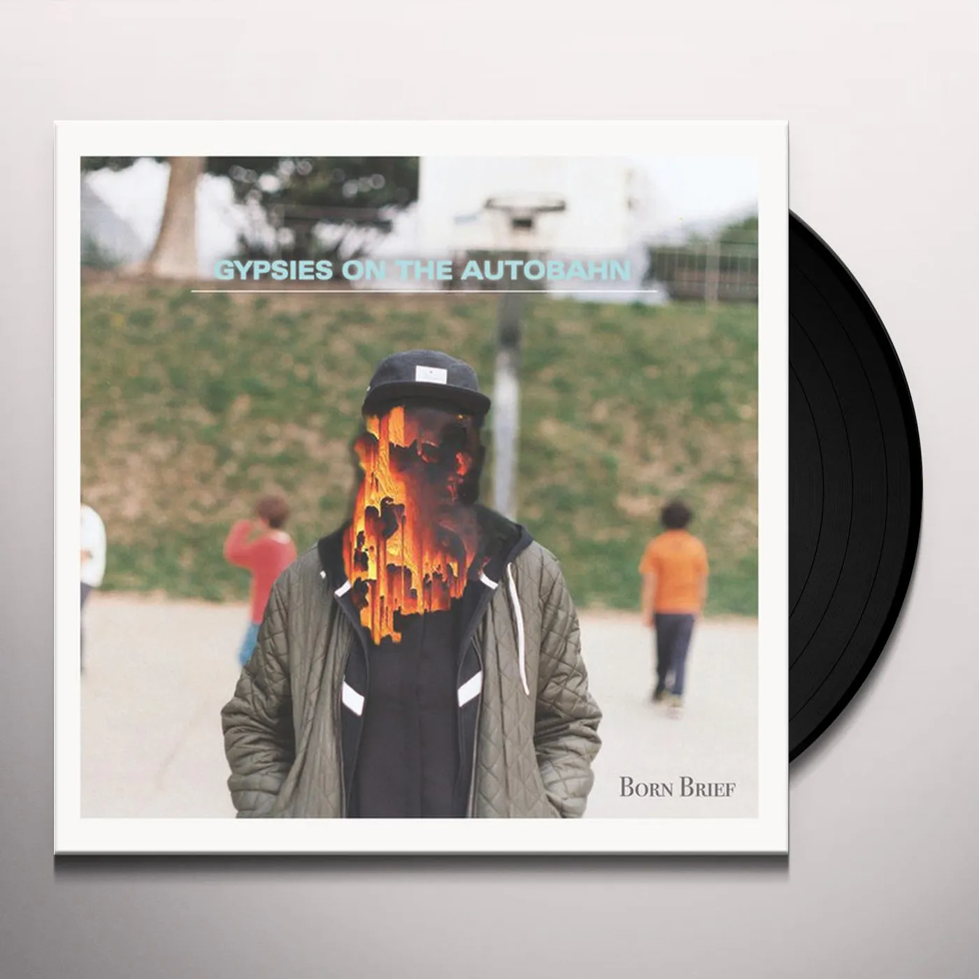 Gypsies on the Autobahn Born Brief Vinyl Record