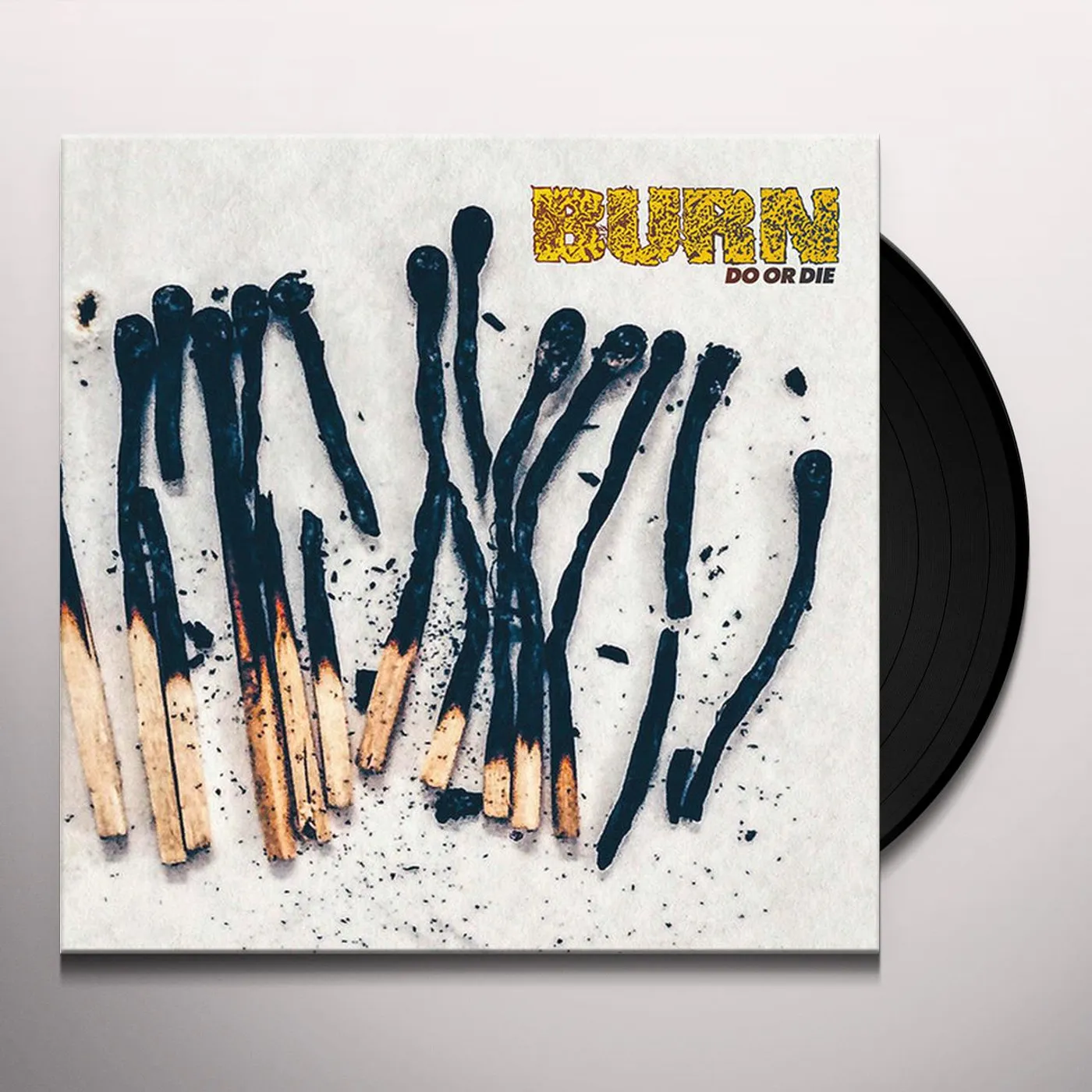 Burn Do Or Die Vinyl Record