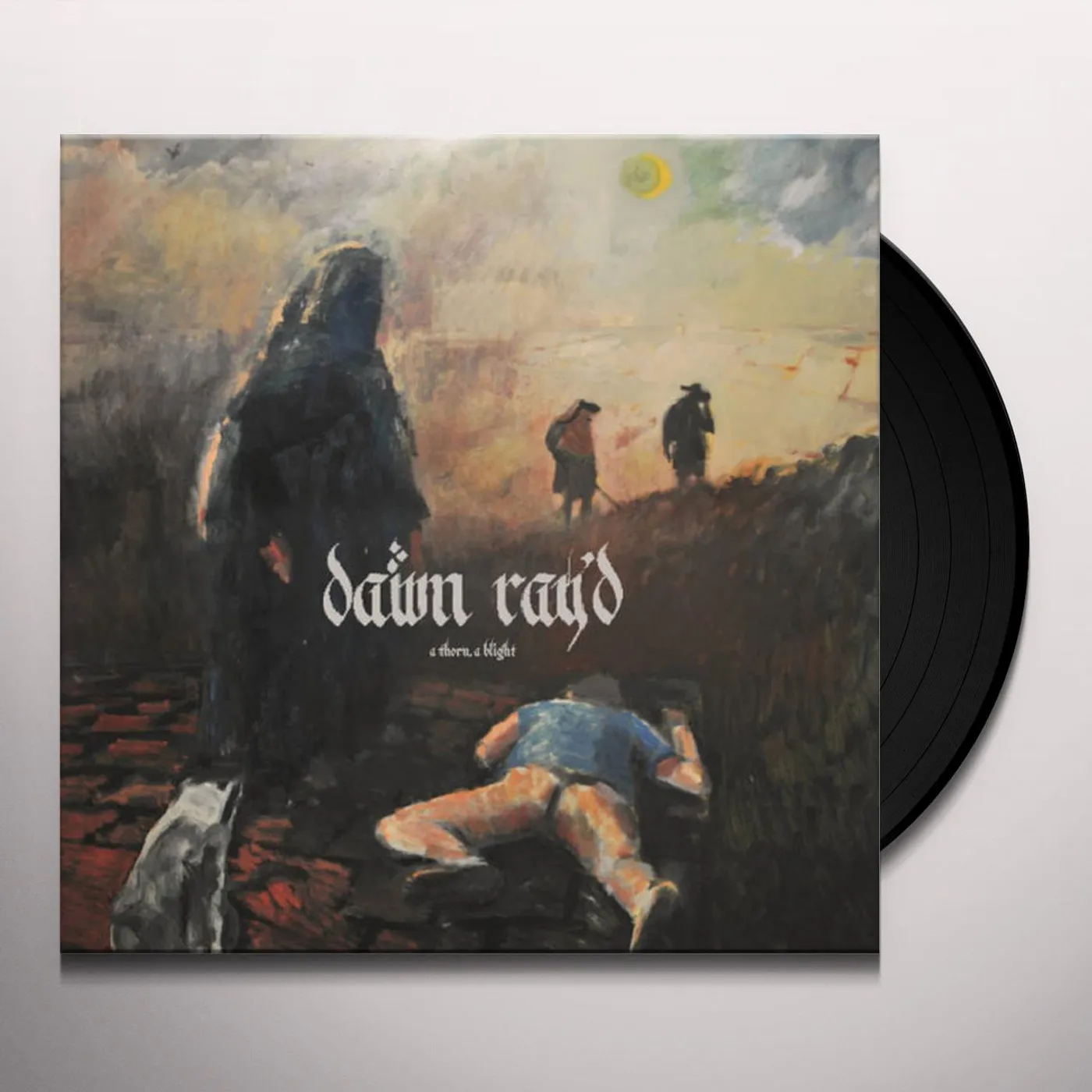 Dawn Ray'd THORN A BLIGHT Vinyl Record
