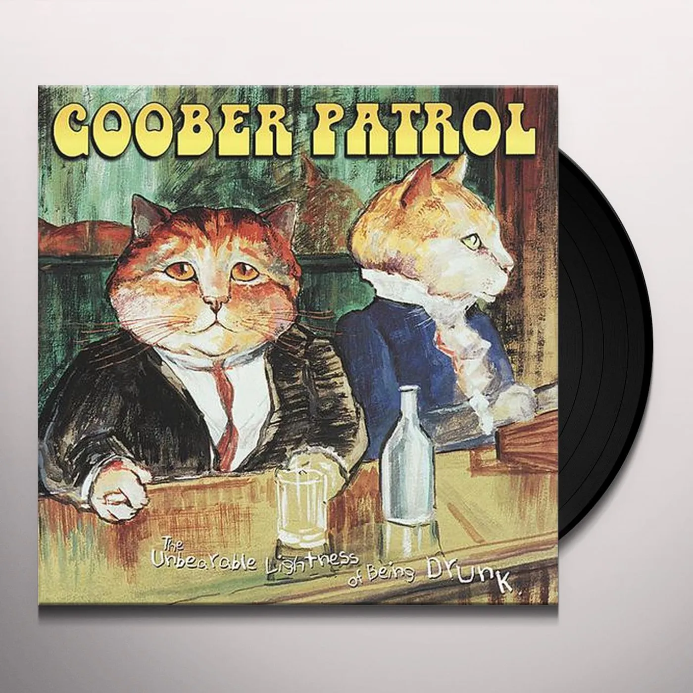 Goober Patrol UNBEARABLE LIGHTNESS OF BEING DRUNK Vinyl Record