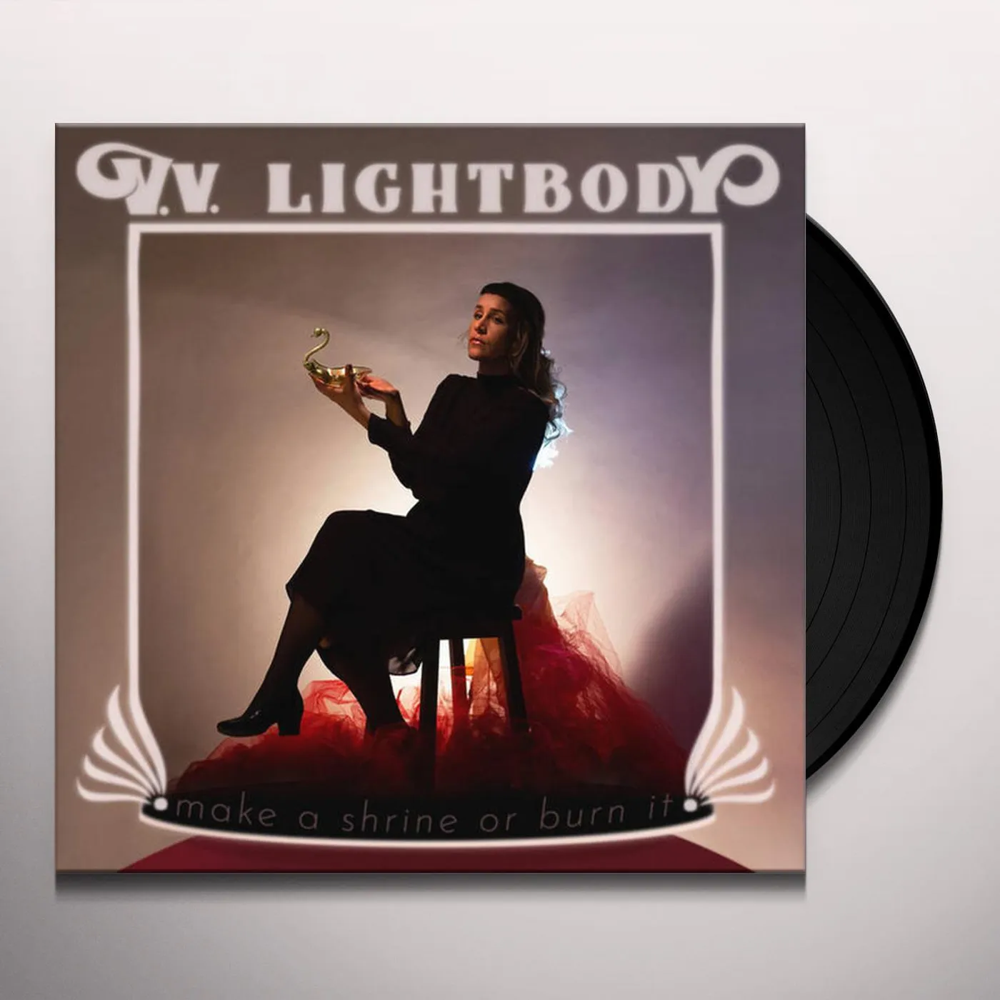 V.V. Lightbody Make a Shrine or Burn It Vinyl Record