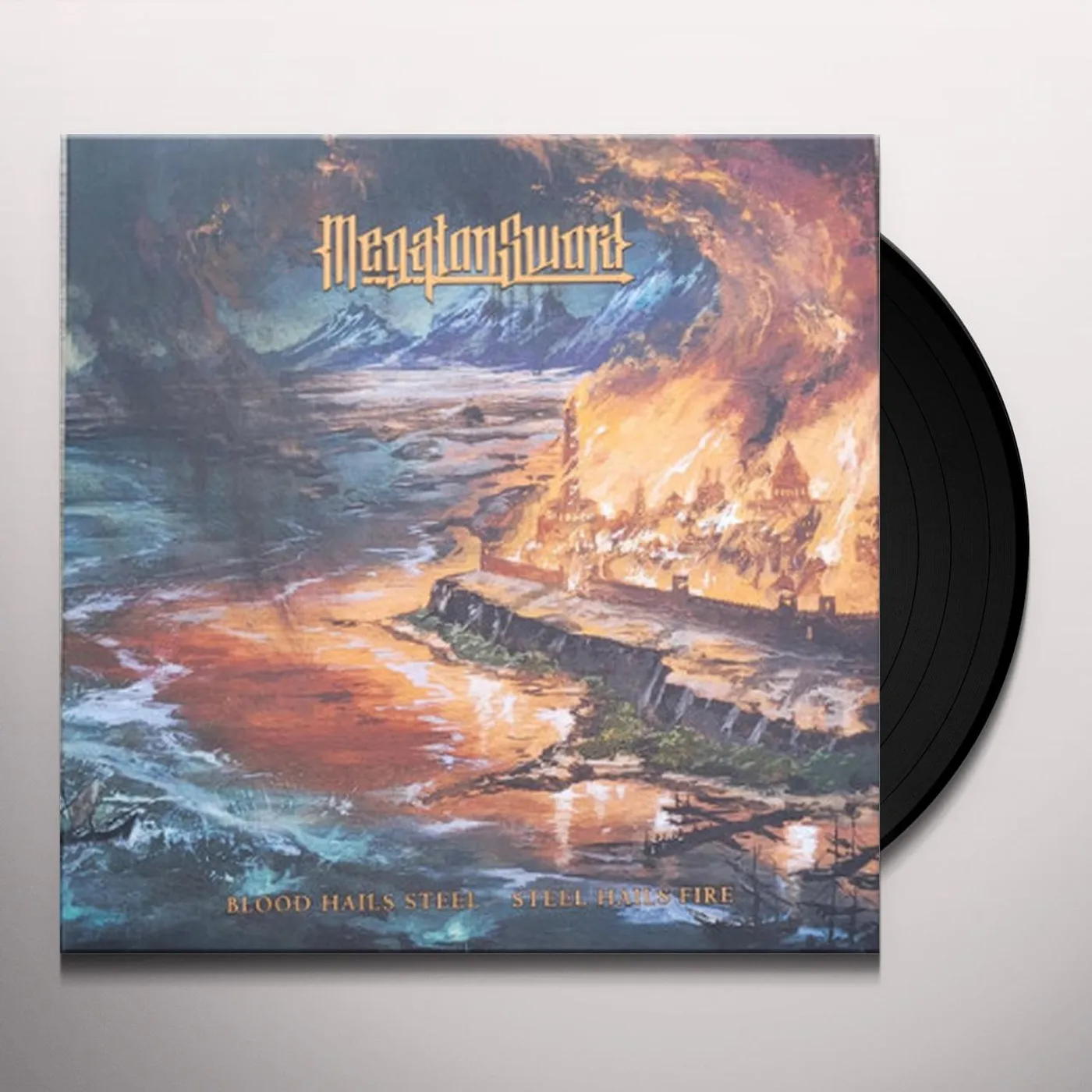 Megaton Sword BLOOD HAILS STEEL: STEEL HAILS FIRE Vinyl Record