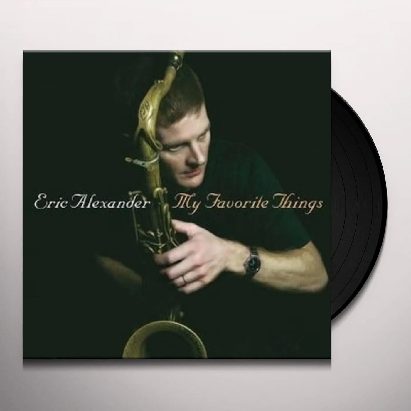 Eric Alexander My Favorite Things Vinyl Record