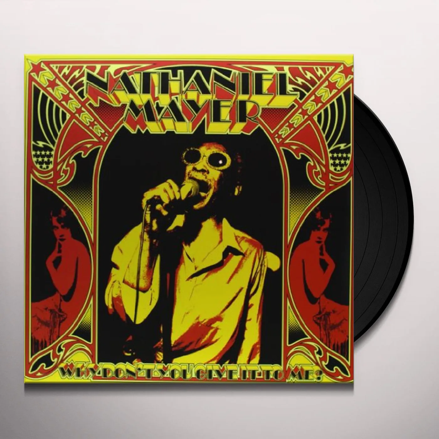 Nathaniel Mayer WHY DON'T YOU GIVE IT TO ME Vinyl Record