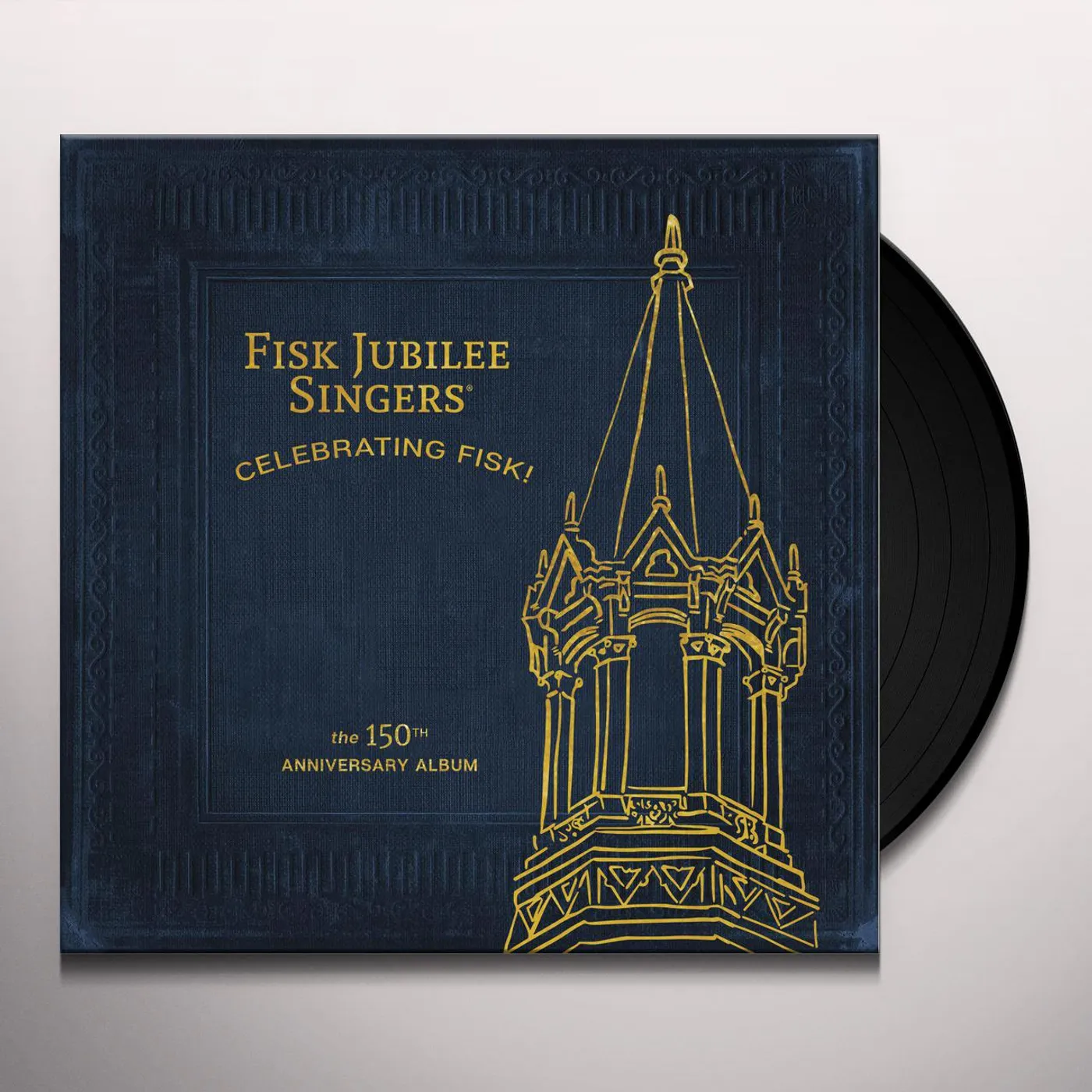 The Fisk Jubilee Singers CELEBRATING FISK (THE 150TH ANNIVERSARY ALBUM) Vinyl Record