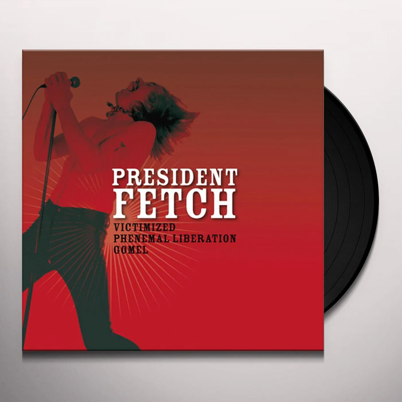 President Fetch VICTIMIZED Vinyl Record