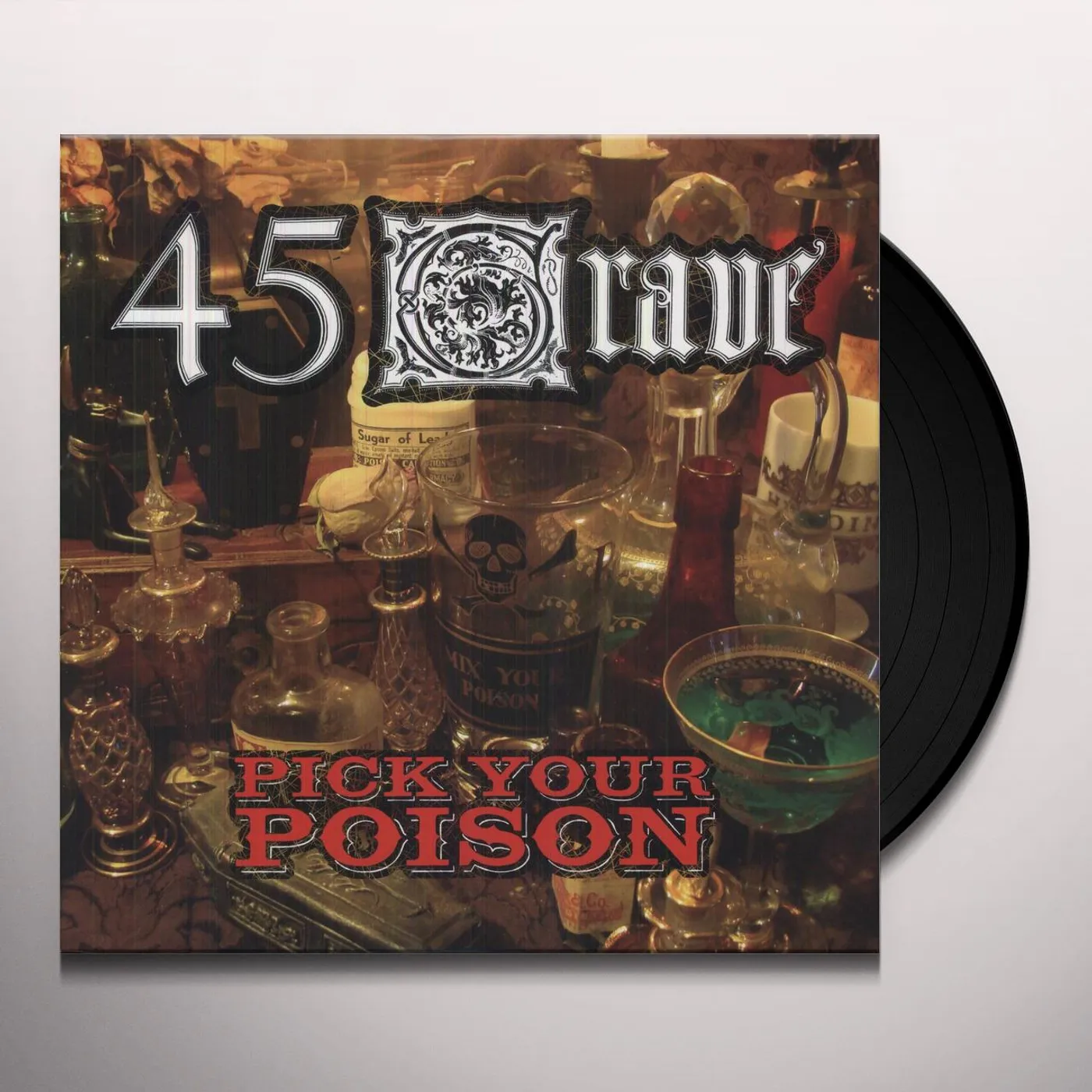 45 Grave Pick Your Poison Vinyl Record