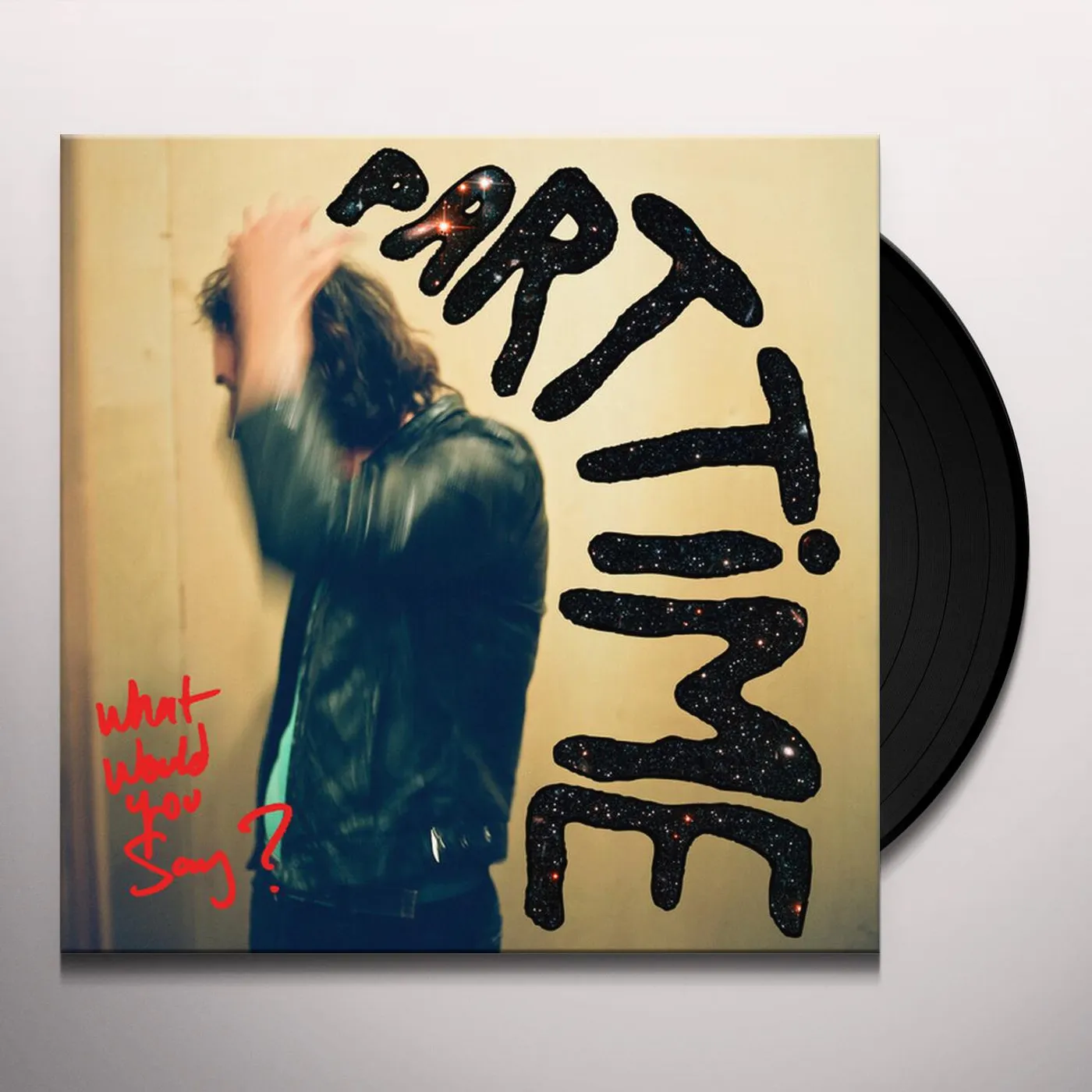 Part Time WHAT WOULD YOU SAY Vinyl Record