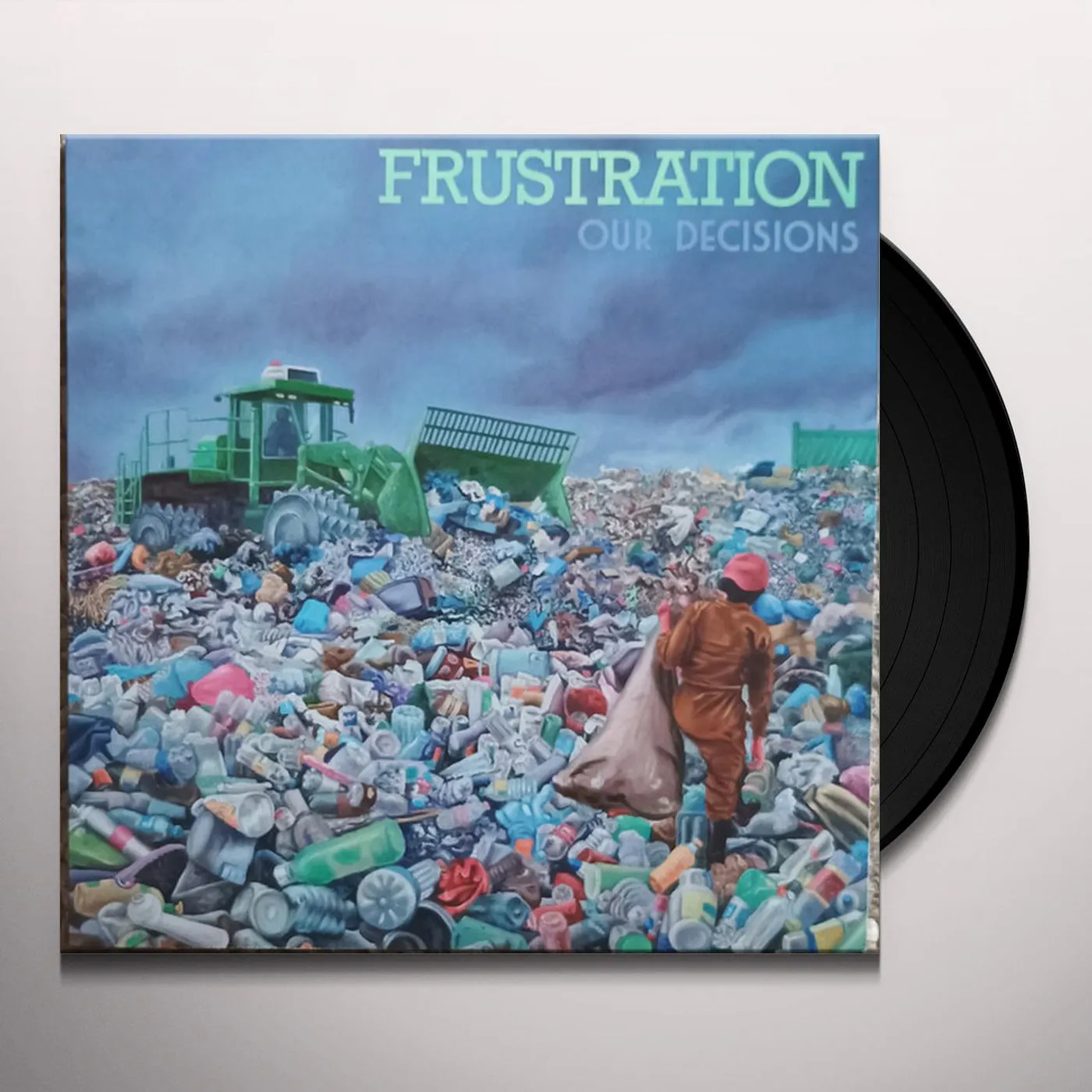 Frustration Our Decisions Vinyl Record