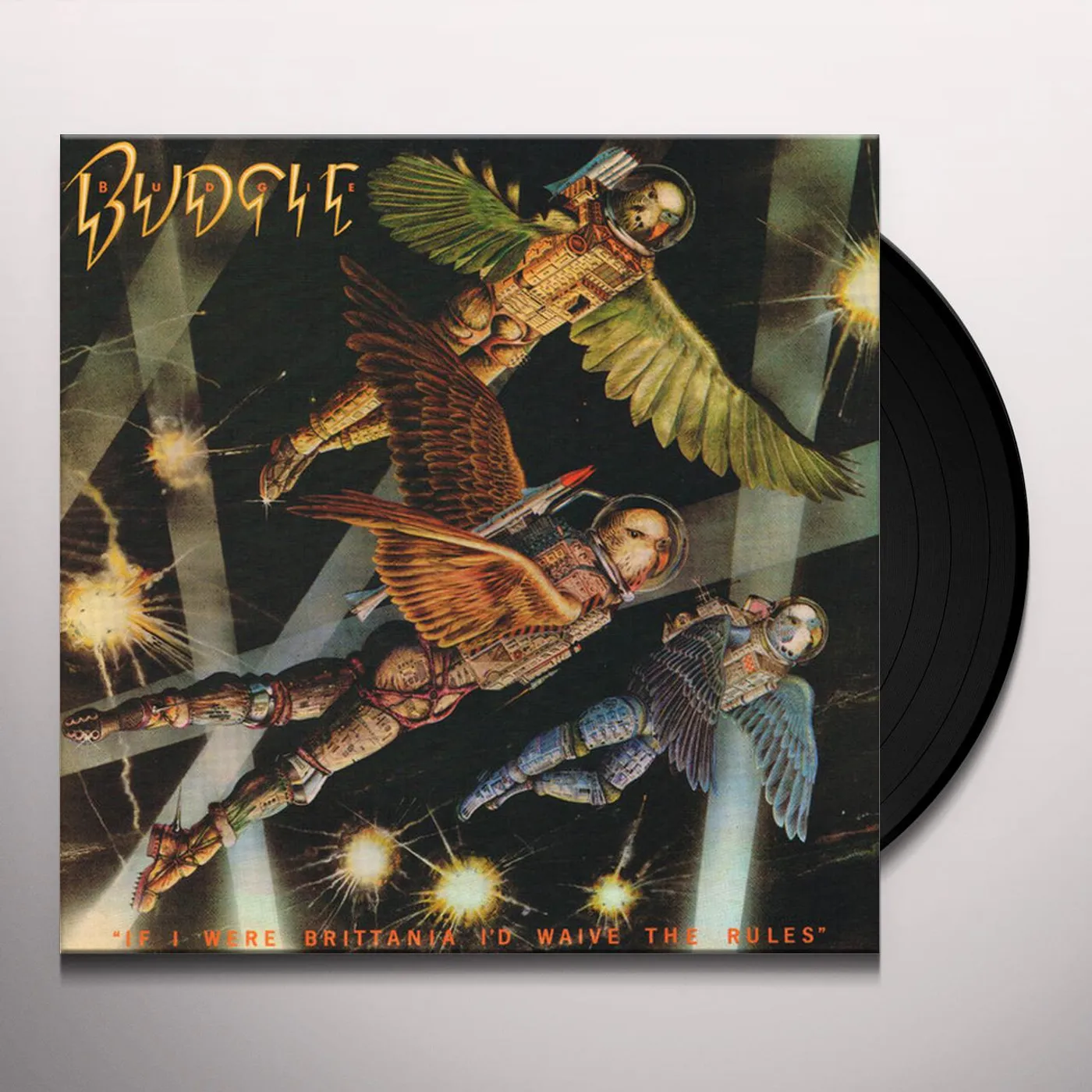 Budgie IF I WERE BRITANNIA I'D WAIVE THE RULES Vinyl Record