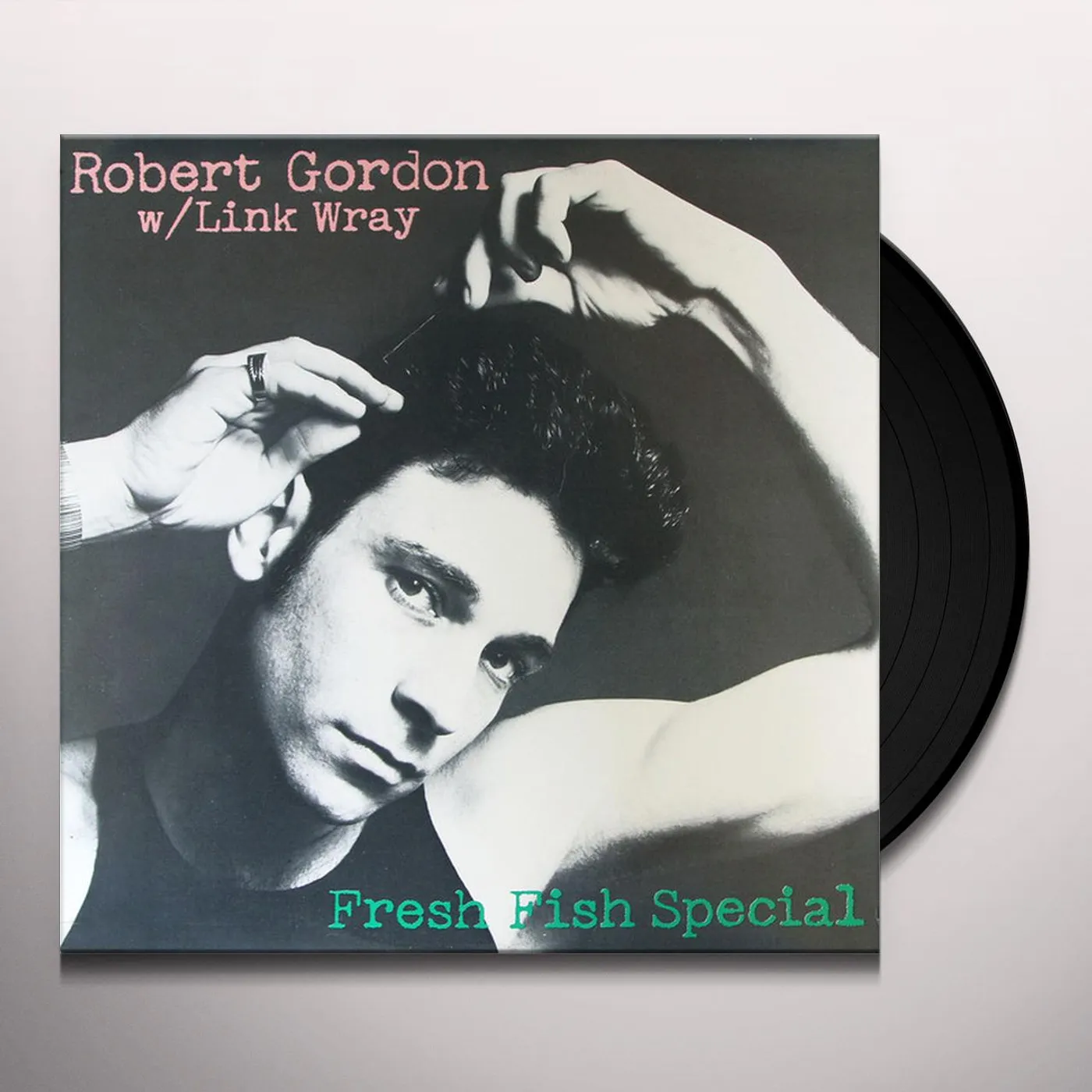 Robert Gordon Fresh Fish Special Vinyl Record