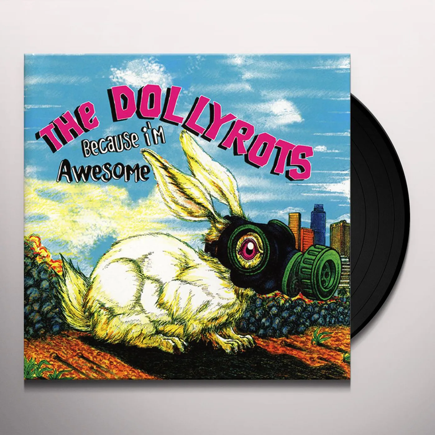 The Dollyrots Because I'm Awesome Vinyl Record