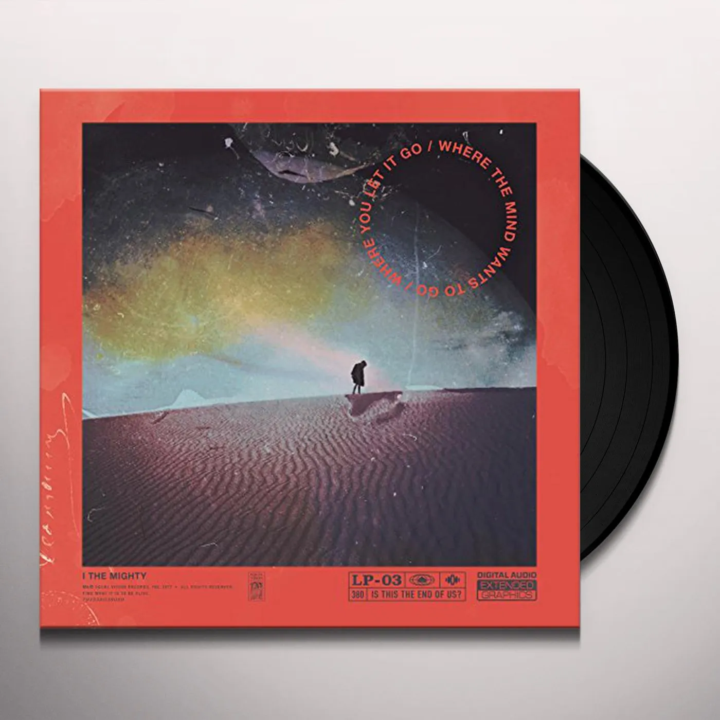 I The Mighty Where the Mind Wants to Go / Where You Let It Go Vinyl Record