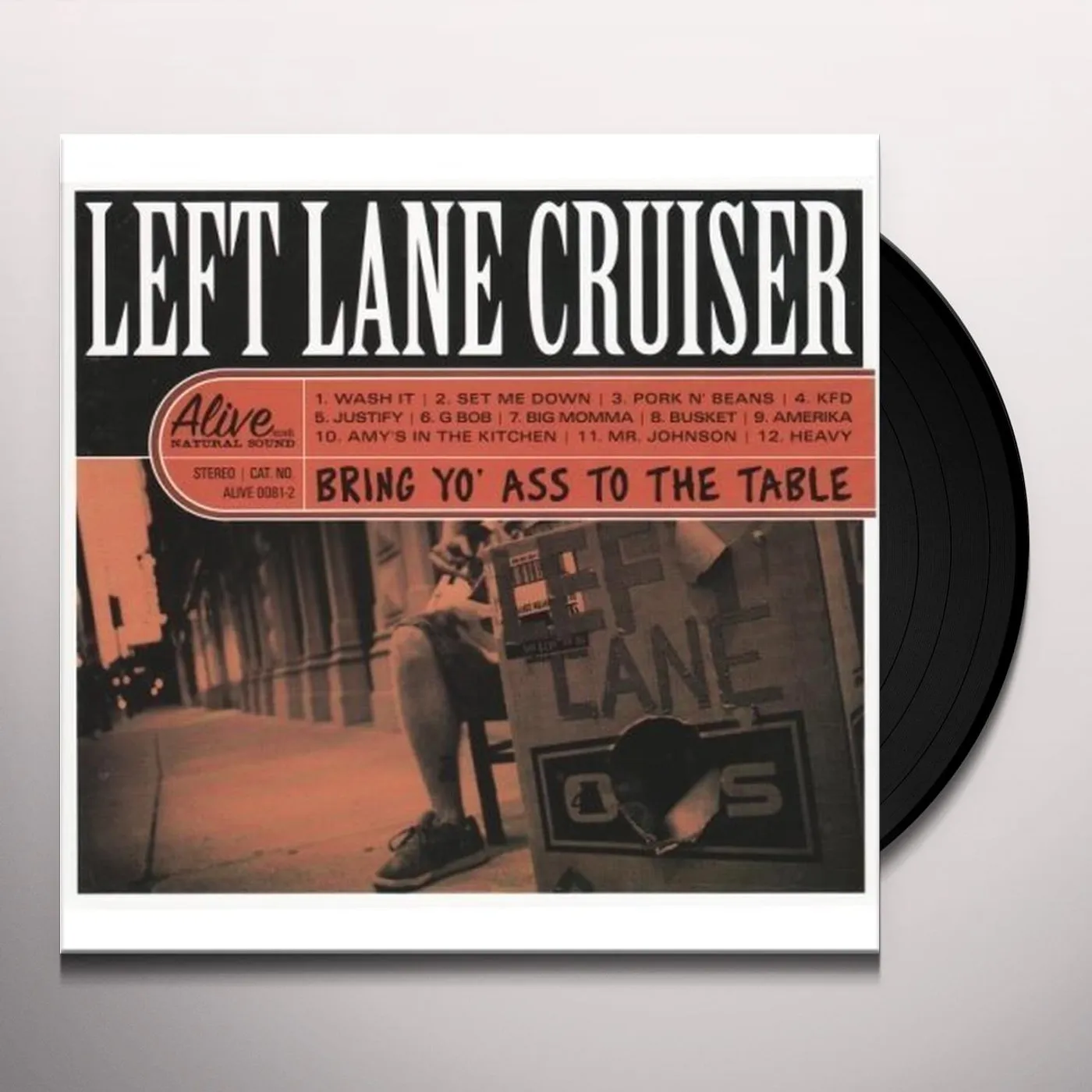 Left Lane Cruiser BRING YO ASS TO THE TABLE Vinyl Record