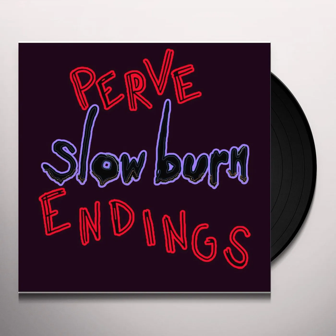 Perve Endings Slow Burn Vinyl Record