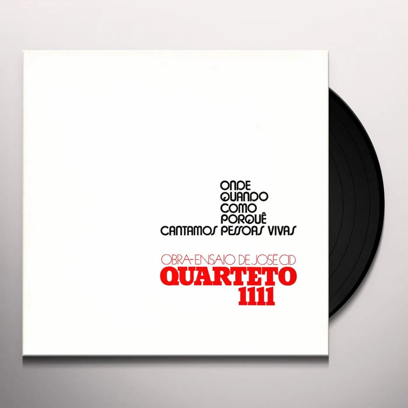 Quarteto 1111 ONDE QUANDO COMO PORQUE CANTAMOS PESSOAS VIVAS Vinyl Record
