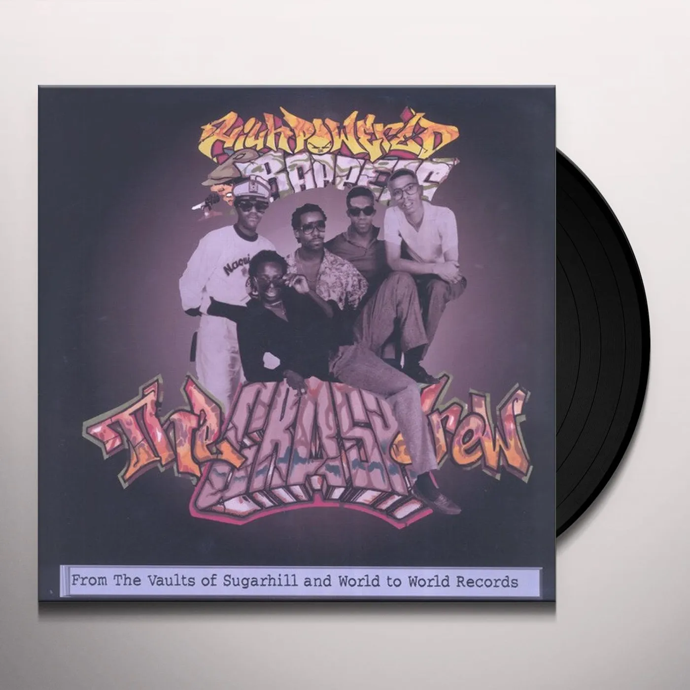 Crash Crew HIGH POWERED RAPPERS Vinyl Record