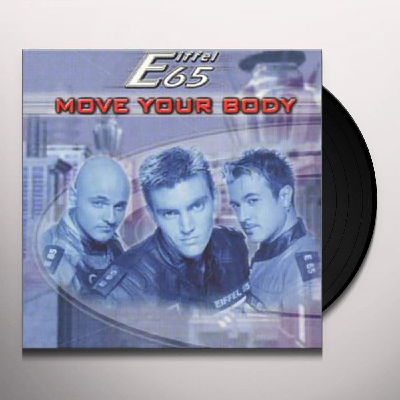 Eiffel 65 MOVE YOR BODY Vinyl Record