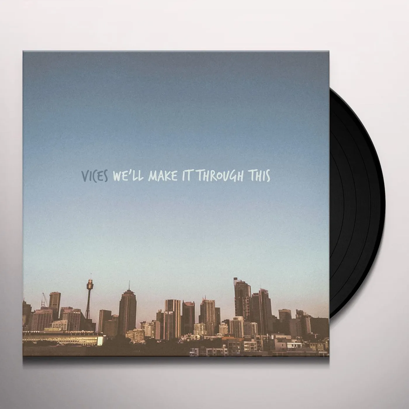 Vices We'll Make It Through This Vinyl Record