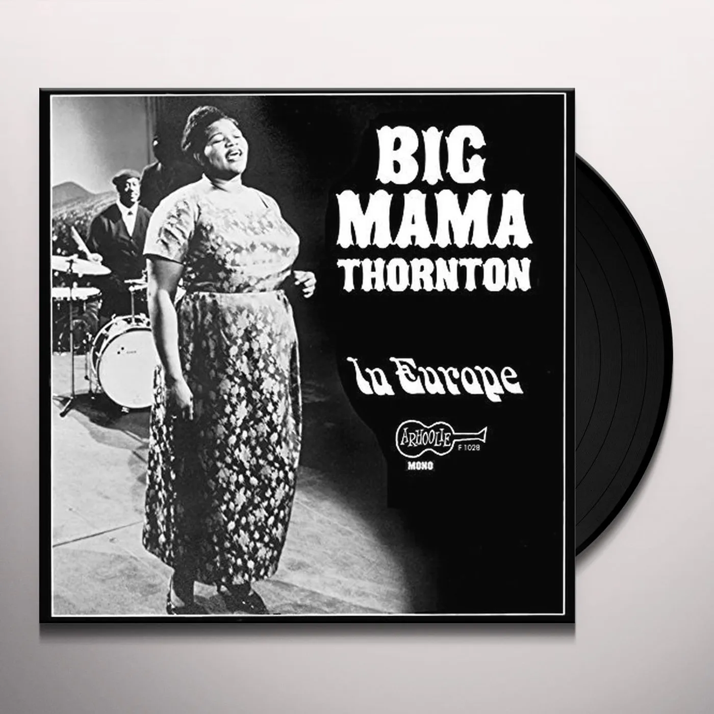 Big Mama Thornton In Europe Vinyl Record