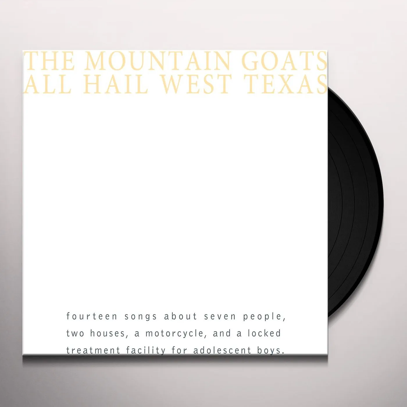 The Mountain Goats ALL HAIL WEST TEXAS Vinyl Record