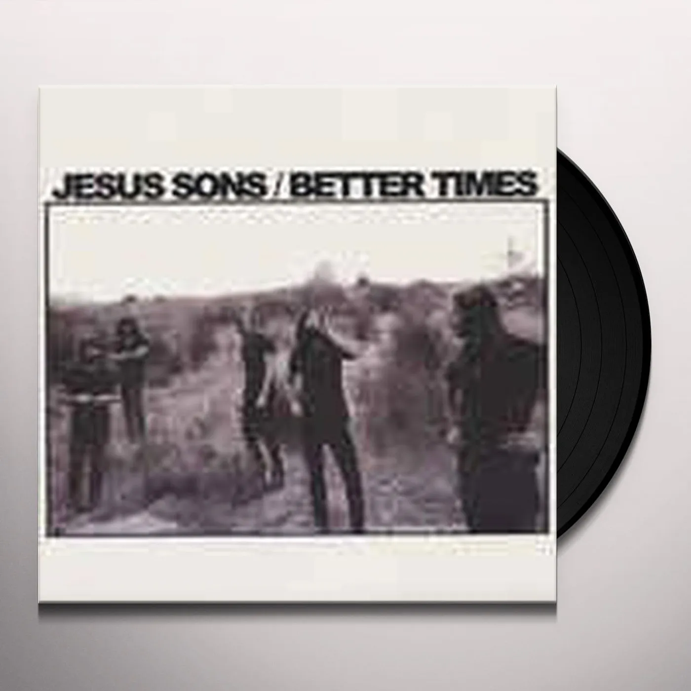 Jesus Sons Better Times Vinyl Record