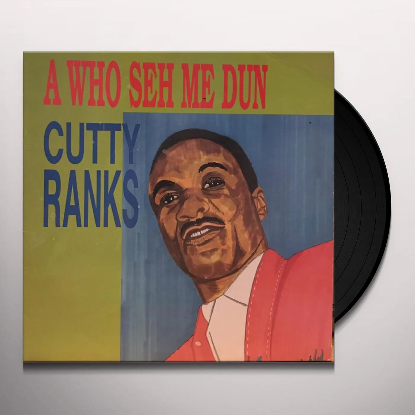 Cutty Ranks WHO SEH ME DUN Vinyl Record
