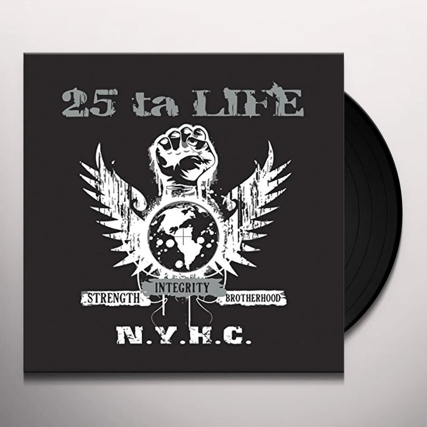 25 Ta Life STRENGTH INTEGRITY BROTHERHOOD Vinyl Record