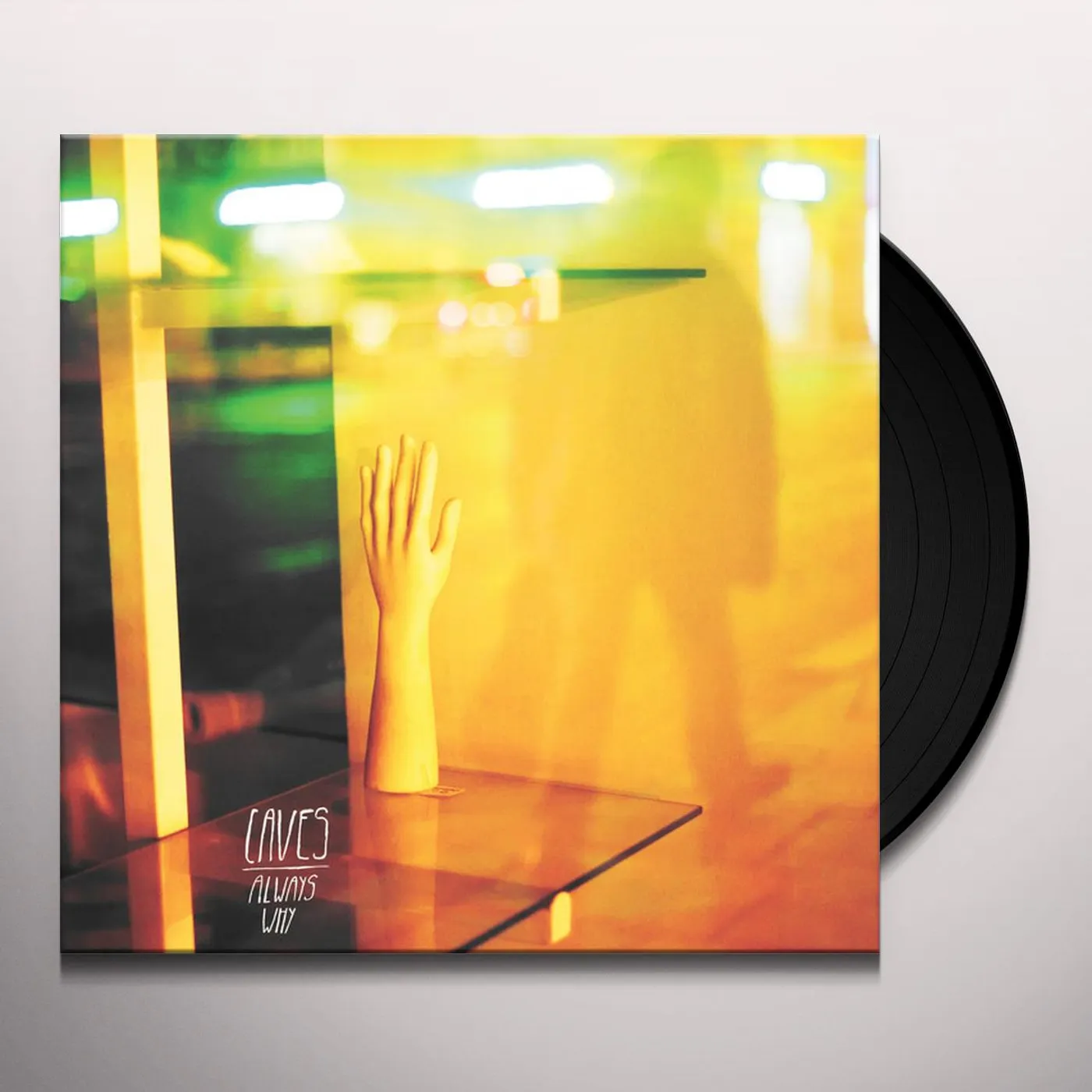 Caves Always Why Vinyl Record