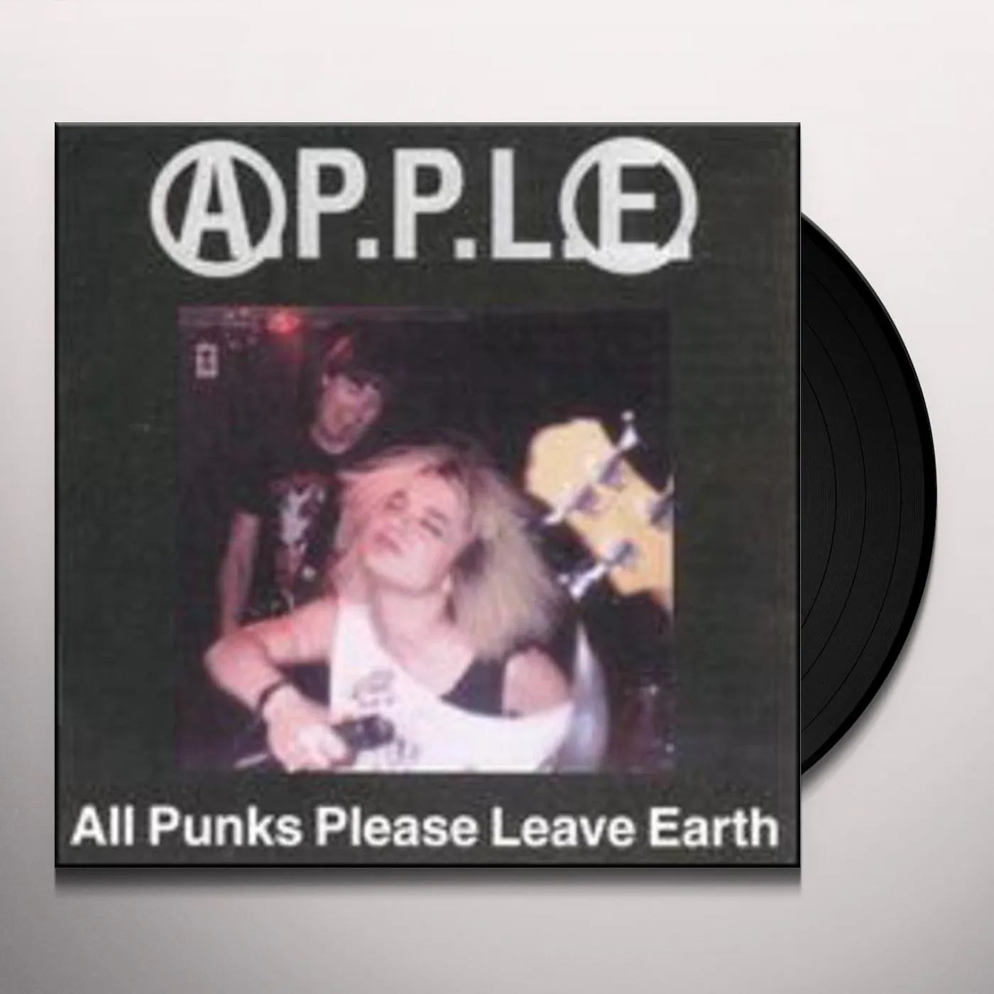 Apple All Punks Please Leave Earth Vinyl Record
