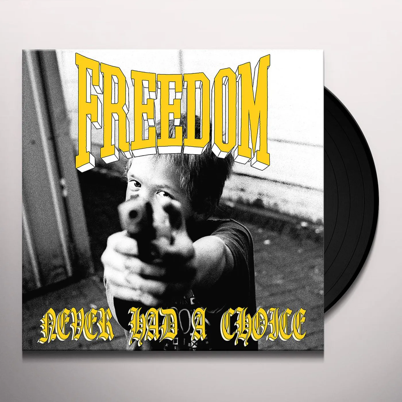 Freedom Never Had A Choice Vinyl Record