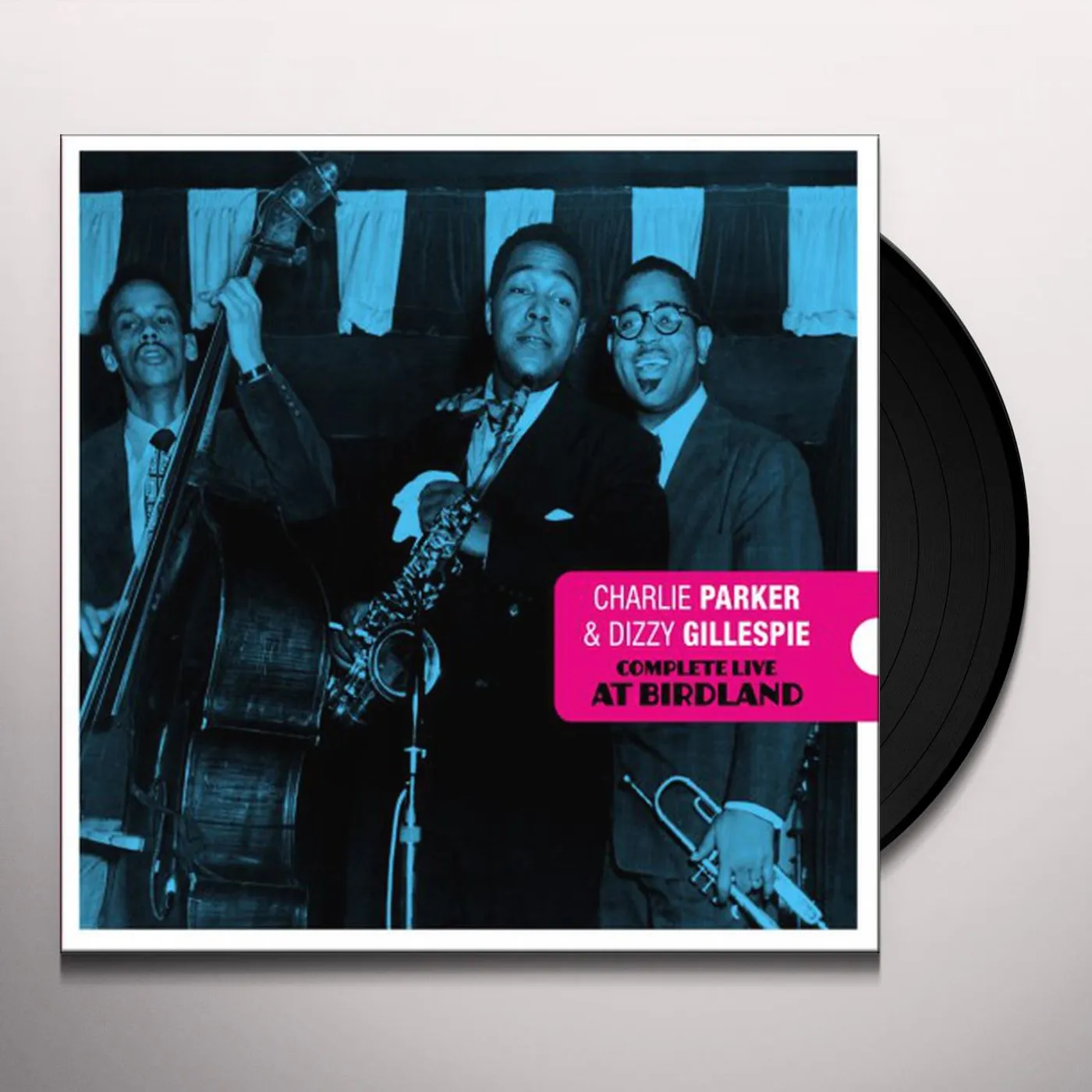 Charlie Parker & Dizzy Gillespie AT BIRDLAND Vinyl Record
