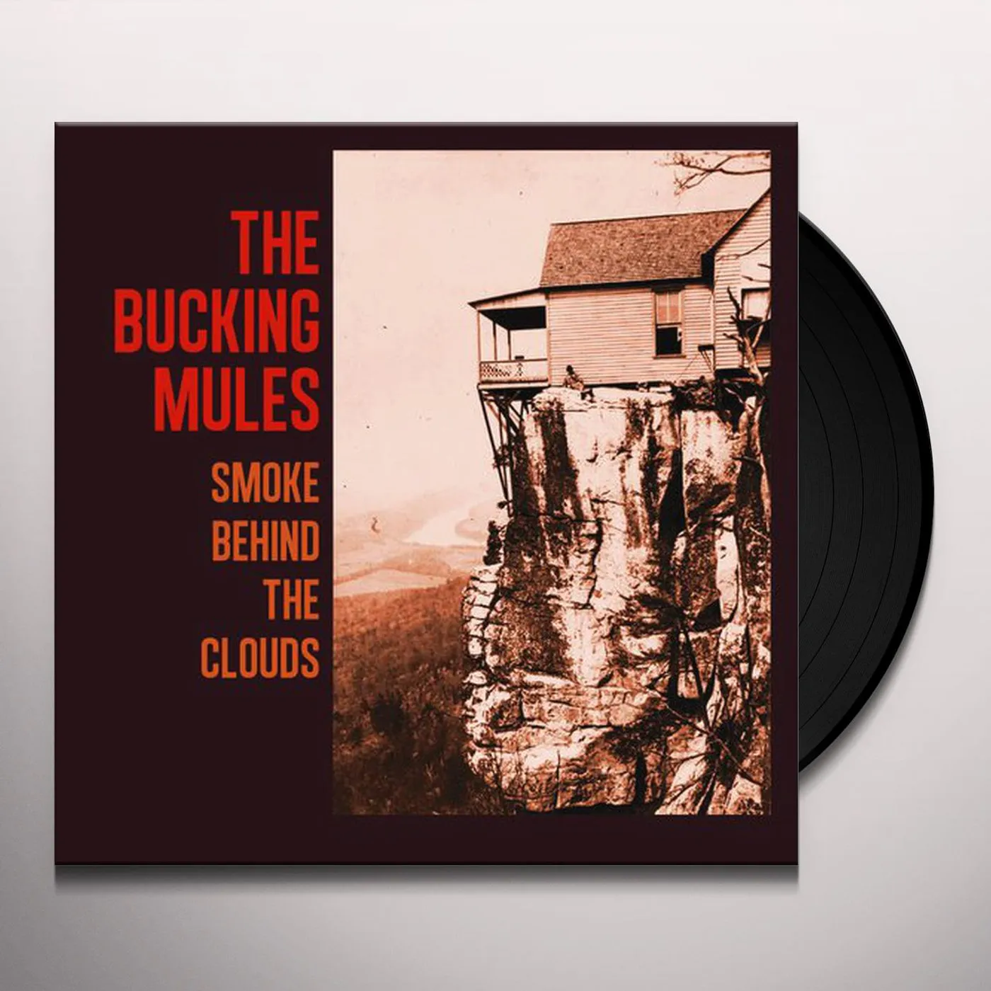 The Bucking Mules Smoke Behind the Clouds Vinyl Record