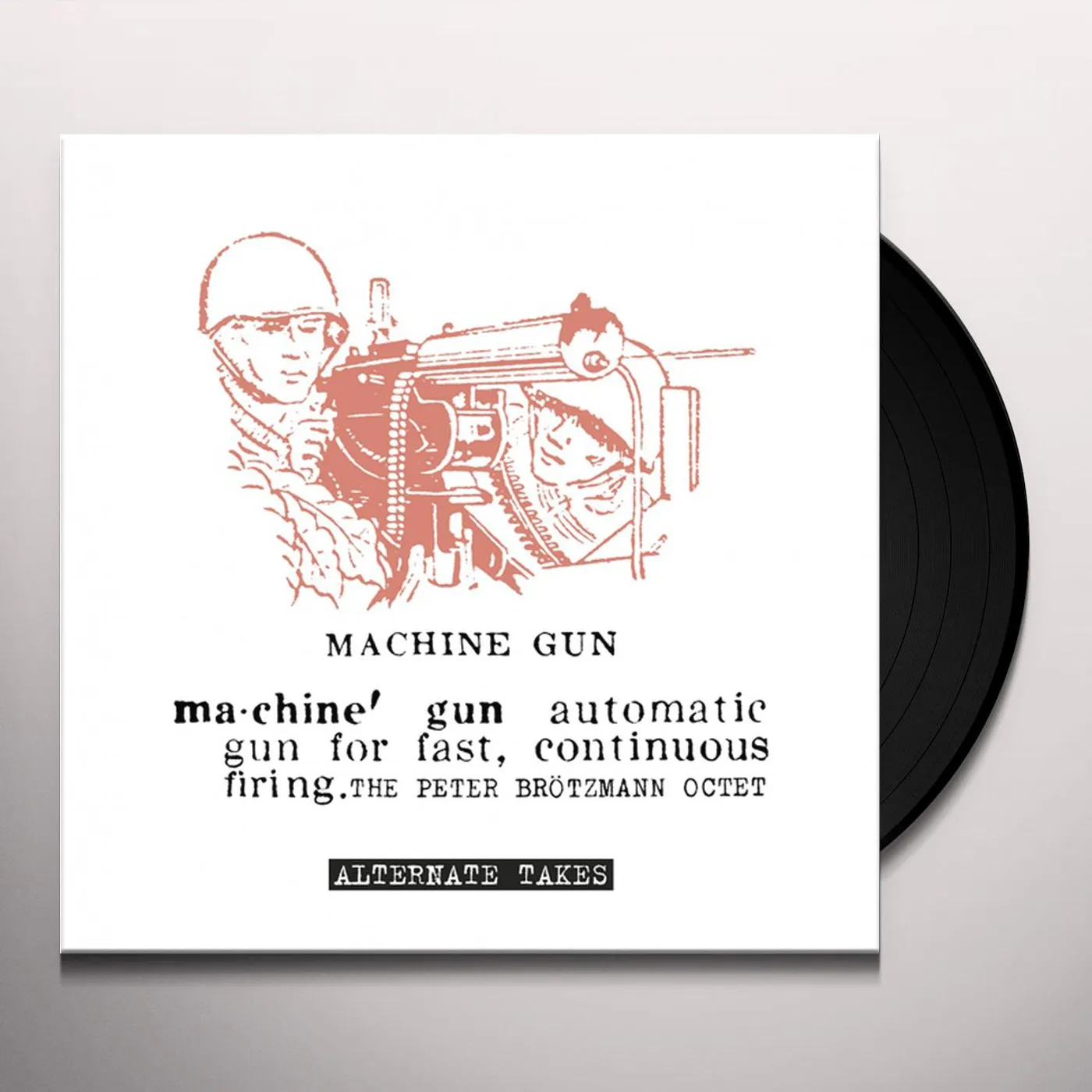 Peter Brotzmann MACHINE GUN / ALTERNATE TAKES Vinyl Record