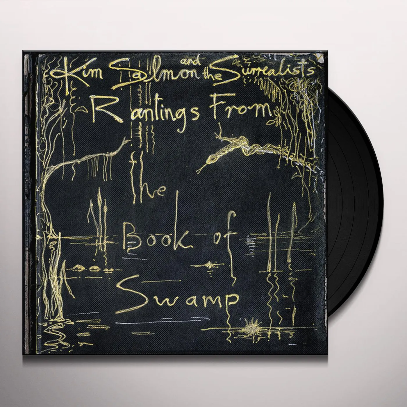 Kim Salmon and the Surrealists Rantings From The Book Of Swamp Vinyl Record