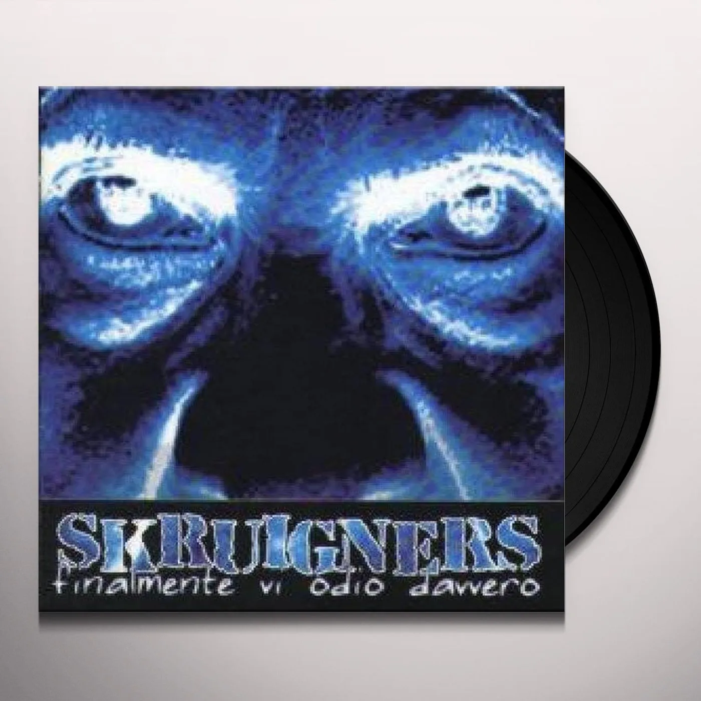 Skruigners Finalmente Vi Odio Davvero Vinyl Record