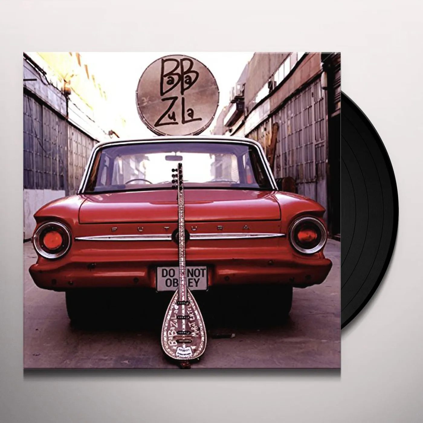 Baba Zula Do NOT Obey Vinyl Record