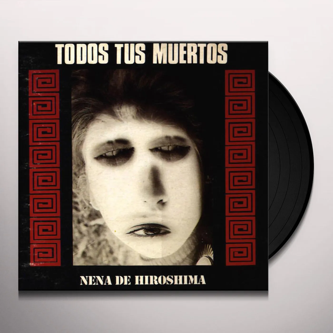 Todos Tus Muertos Nena de Hiroshima Vinyl Record