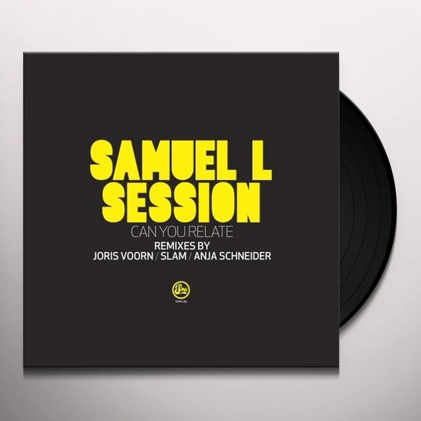 Samuel L Session CAN YOU RELATE REMIXES Vinyl Record