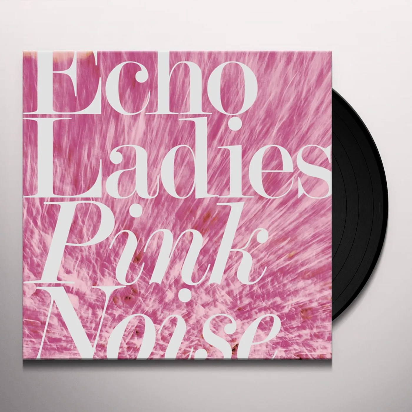 Echo Ladies Pink Noise Vinyl Record