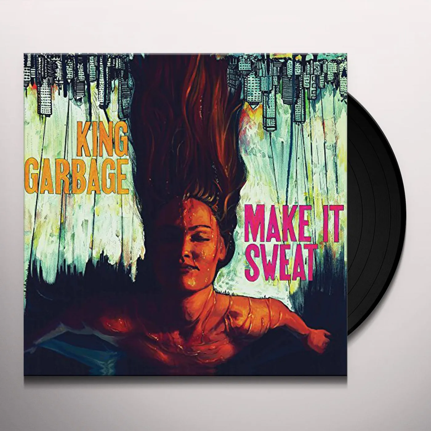 King Garbage Make It Sweat Vinyl Record