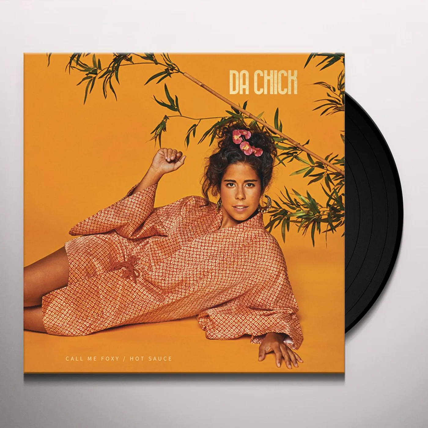 Da Chick CALL ME FOXY / HOT SAUCE Vinyl Record