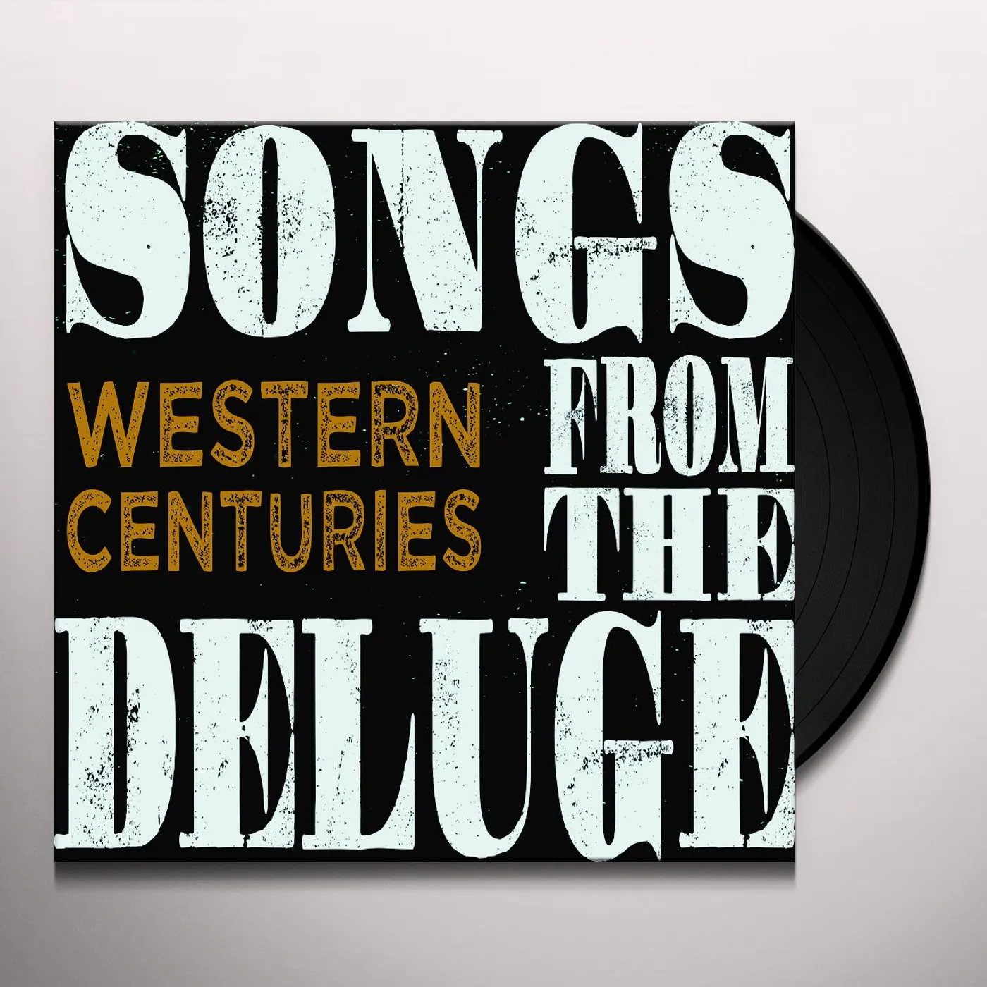 Western Centuries Songs from the Deluge Vinyl Record